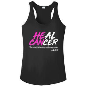 He Can Heal Cancer Luke 1:37 Breast Cancer Awareness Ladies PosiCharge Competitor Racerback Tank