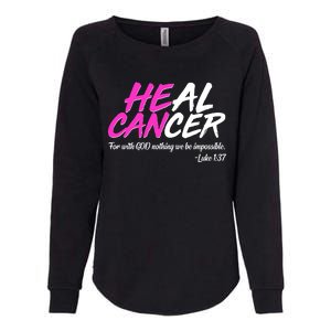 He Can Heal Cancer Luke 1:37 Breast Cancer Awareness Womens California Wash Sweatshirt