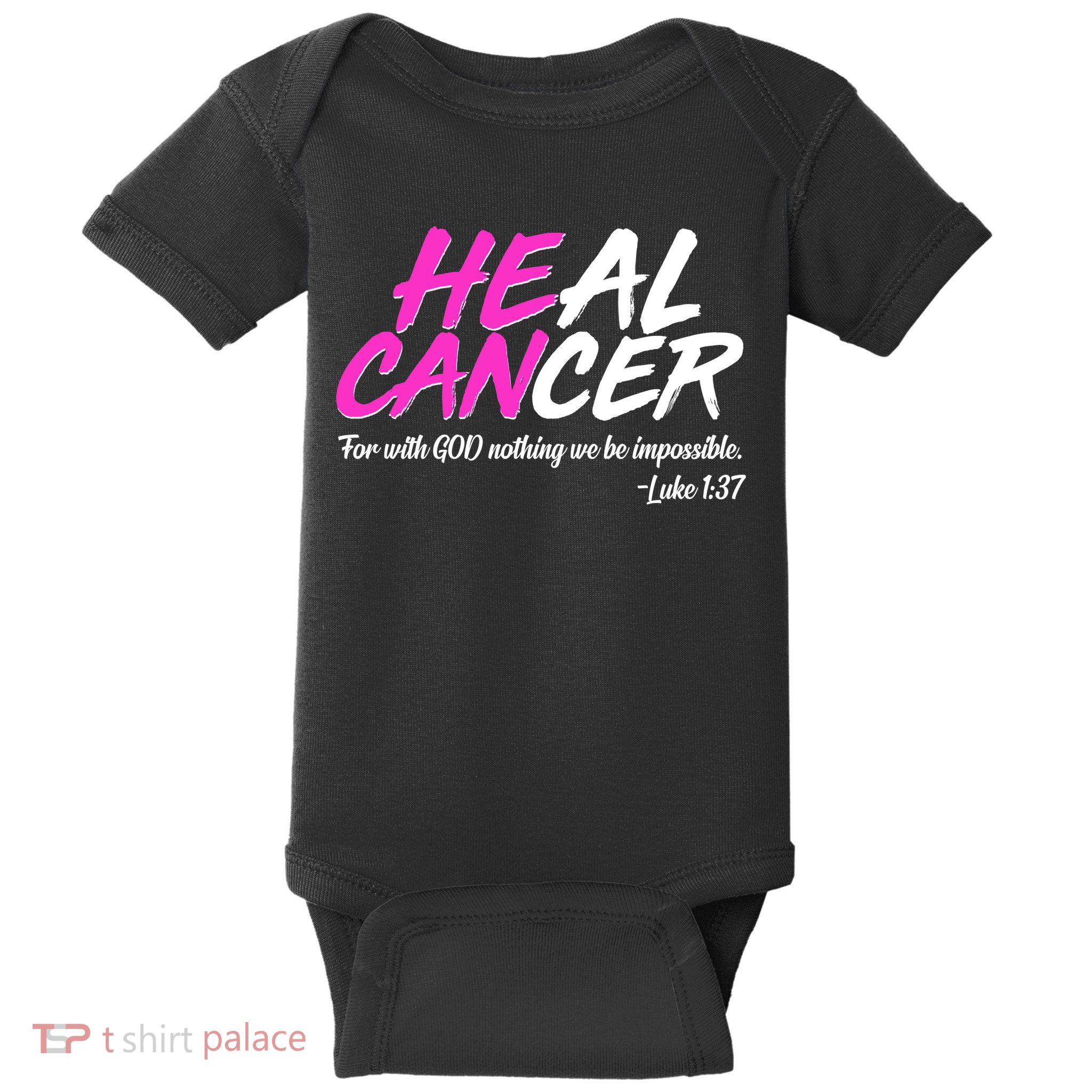 He Can Heal Cancer Luke 1:37 Breast Cancer Awareness Baby Bodysuit