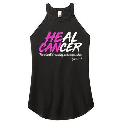 He Can Heal Cancer Luke 1:37 Breast Cancer Awareness Women's Perfect Tri Rocker Tank