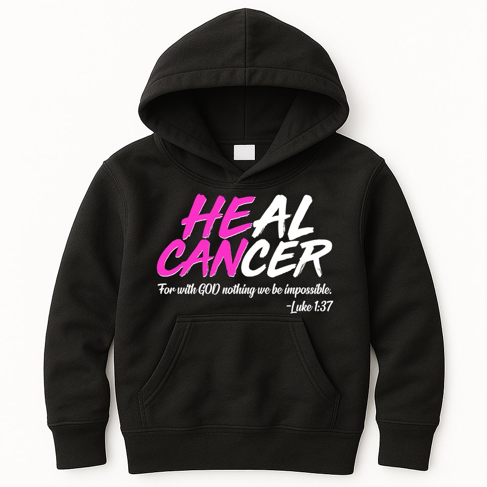 He Can Heal Cancer Luke 1:37 Breast Cancer Awareness Kids Hoodie