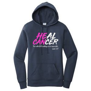 He Can Heal Cancer Luke 1:37 Breast Cancer Awareness Women's Pullover Hoodie