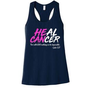 He Can Heal Cancer Luke 1:37 Breast Cancer Awareness Women's Racerback Tank