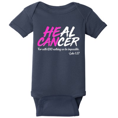 He Can Heal Cancer Luke 1:37 Breast Cancer Awareness Baby Bodysuit