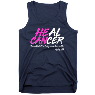 He Can Heal Cancer Luke 1:37 Breast Cancer Awareness Tank Top