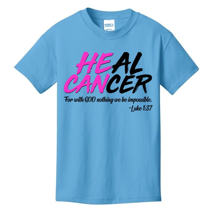 He Can Heal Cancer Luke 1:37 Breast Cancer Awareness Kids T-Shirt