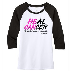 He Can Heal Cancer Luke 1:37 Breast Cancer Awareness Women's Tri-Blend 3/4-Sleeve Raglan Shirt