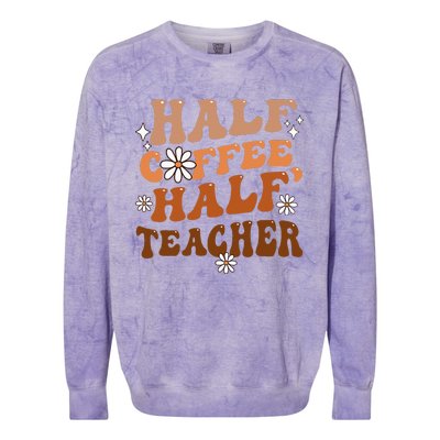 Half Coffee Half Teacher Inspirational Quotes for Teachers Colorblast Crewneck Sweatshirt