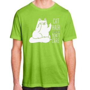 Humor Cat Hair Everywhere Don't Care Adult ChromaSoft Performance T-Shirt