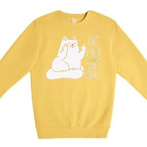 Humor Cat Hair Everywhere Don't Care Premium Crewneck Sweatshirt