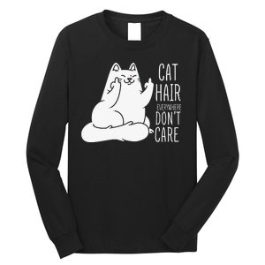 Humor Cat Hair Everywhere Don't Care Long Sleeve Shirt