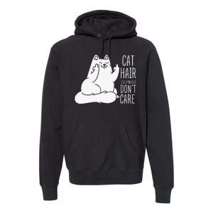 Humor Cat Hair Everywhere Don't Care Premium Hoodie