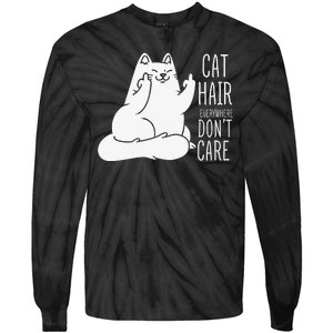 Humor Cat Hair Everywhere Don't Care Tie-Dye Long Sleeve Shirt