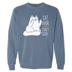 Humor Cat Hair Everywhere Don't Care Garment-Dyed Sweatshirt