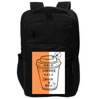 Half Coffee Half Rock & Roll Funny Music Quote Impact Tech Backpack