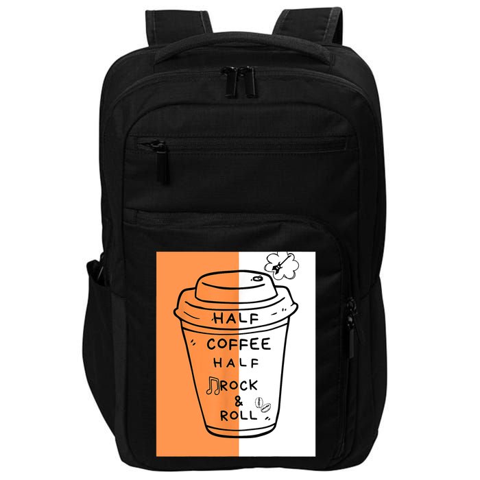 Half Coffee Half Rock & Roll Funny Music Quote Impact Tech Backpack