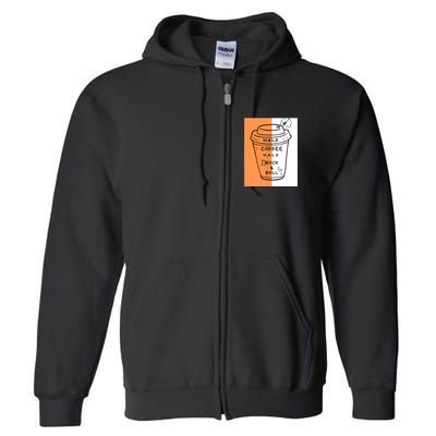 Half Coffee Half Rock & Roll Funny Music Quote Full Zip Hoodie