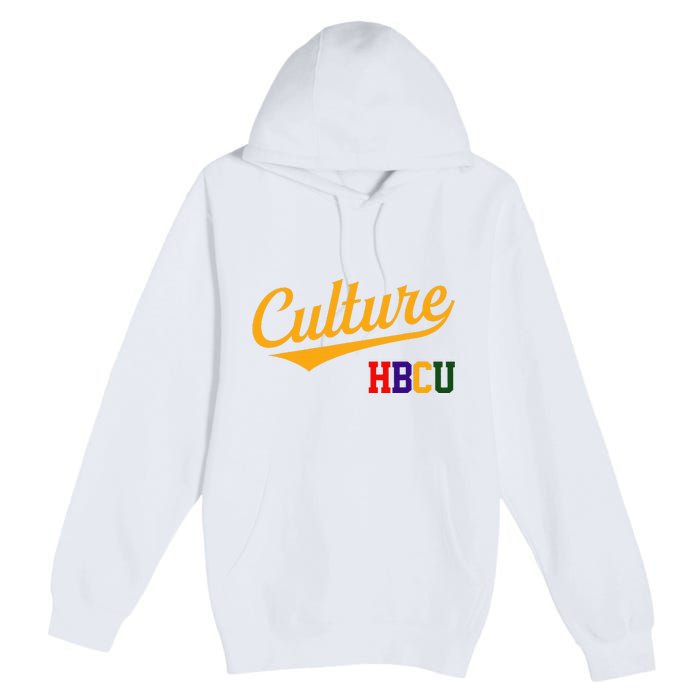 Hbcu Culture Historically Black College And University Premium Pullover Hoodie