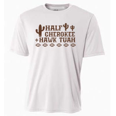 Half Cherokee Hawk Tush Funny Native American Pride Indians Cooling Performance Crew T-Shirt