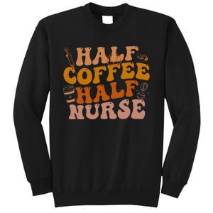 Half Coffee Half Nurse Groovy Colors RN LPN Medical Staffs Sweatshirt