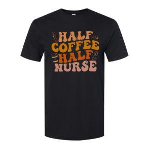 Half Coffee Half Nurse Groovy Colors RN LPN Medical Staffs Softstyle CVC T-Shirt