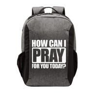 How Can I Pray For You Christian Faith Jesus I Pray For You Vector Backpack