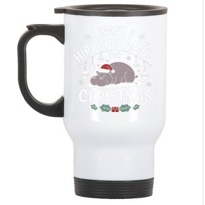 Hippopotamus Christmas I Want A Hippo For Xmas Pajamas Gift Stainless Steel Travel Mug