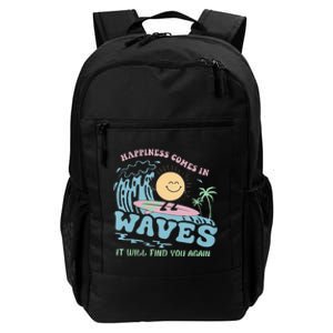 Happiness Comes In Funny Waves It Will Find You Again Daily Commute Backpack