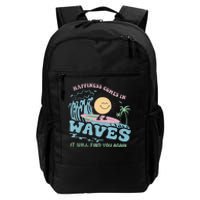 Happiness Comes In Funny Waves It Will Find You Again Daily Commute Backpack