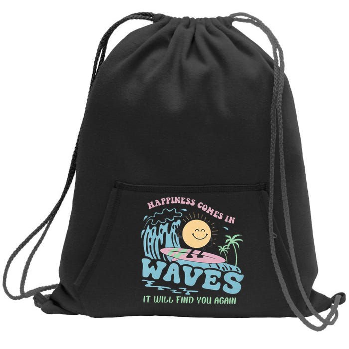 Happiness Comes In Funny Waves It Will Find You Again Sweatshirt Cinch Pack Bag