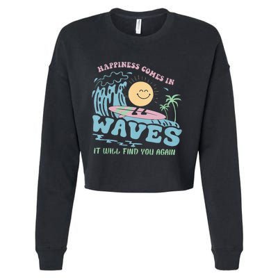 Happiness Comes In Funny Waves It Will Find You Again Cropped Pullover Crew