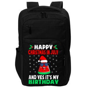 Happy Christmas In July And Yes ItS My Birthday Impact Tech Backpack