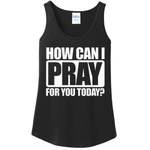 How Can I Pray For You Christian Faith Jesus I Pray For You Ladies Essential Tank