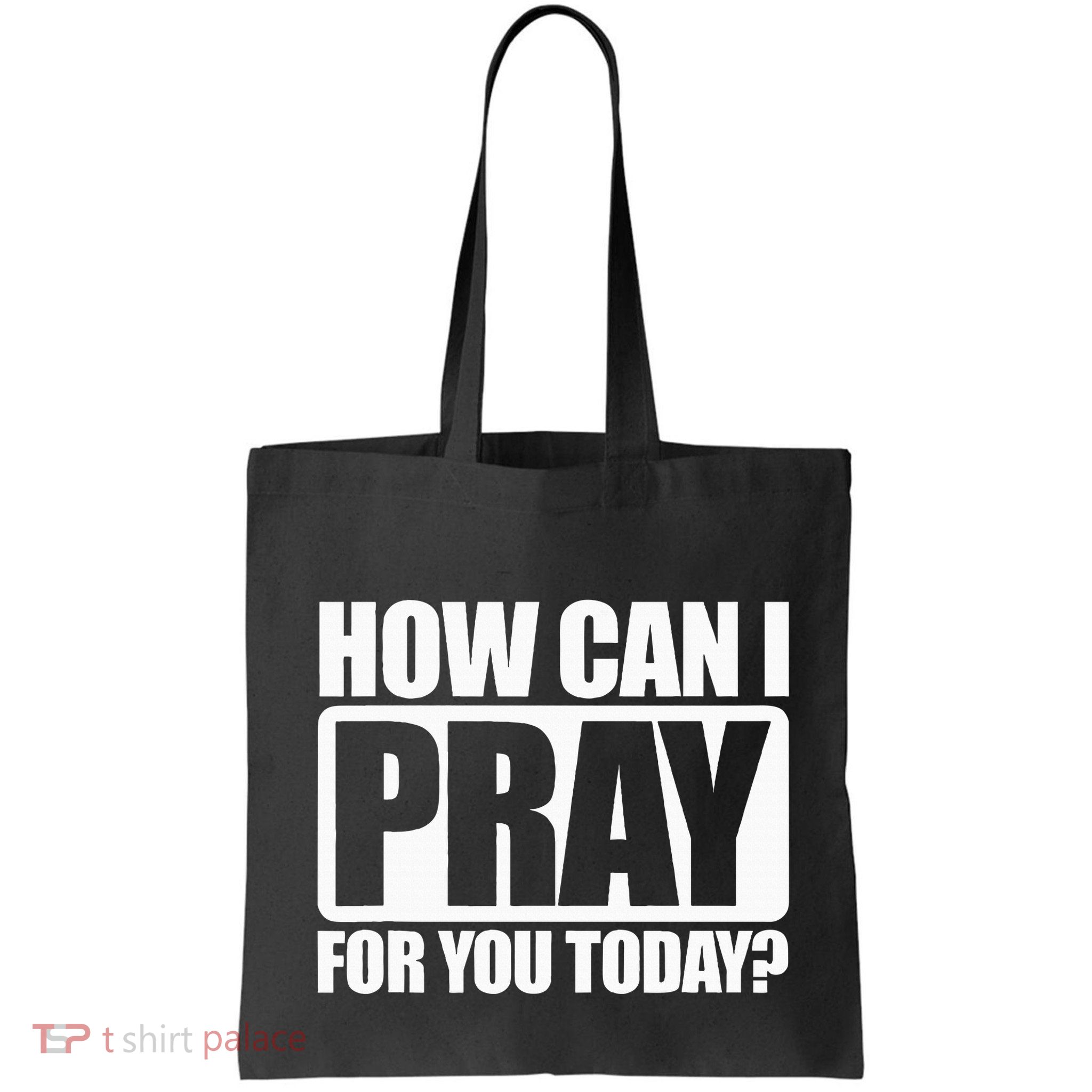 How Can I Pray For You Christian Faith Jesus I Pray For You Bag