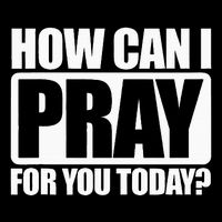 How Can I Pray For You Christian Faith Jesus I Pray For You Poster