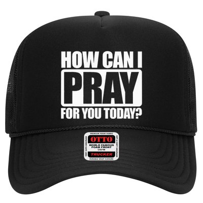 How Can I Pray For You Christian Faith Jesus I Pray For You Trucker Hat