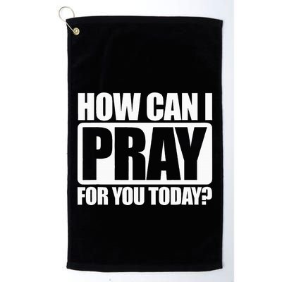 How Can I Pray For You Christian Faith Jesus I Pray For You Golf Towel