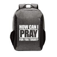 How Can I Pray For You Christian Faith Jesus I Pray For You Vector Backpack