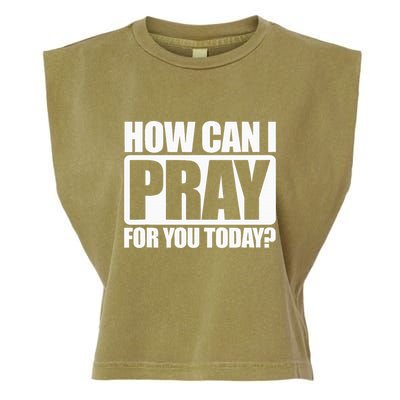 How Can I Pray For You Christian Faith Jesus I Pray For You Garment-Dyed Women's Muscle Tee