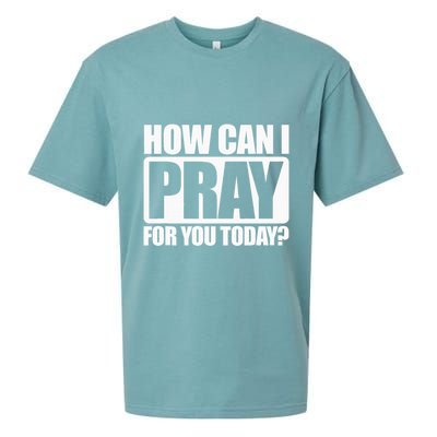 How Can I Pray For You Christian Faith Jesus I Pray For You Sueded Cloud Jersey T-Shirt