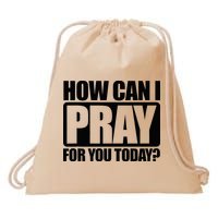 How Can I Pray For You Christian Faith Jesus Drawstring Bag