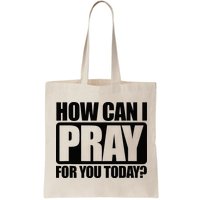 How Can I Pray For You Christian Faith Jesus Bag