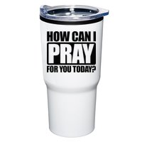 How Can I Pray For You Christian Faith Jesus Tumbler
