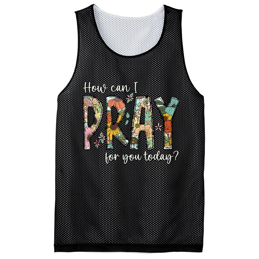 How Can I Pray For You Today Design Christian Prayer Mesh Reversible Basketball Jersey Tank