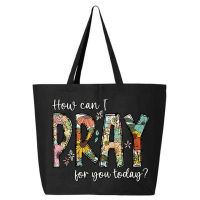 How Can I Pray For You Today Design Christian Prayer 25L Jumbo Tote