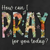 How Can I Pray For You Today Design Christian Prayer Trucker Hat