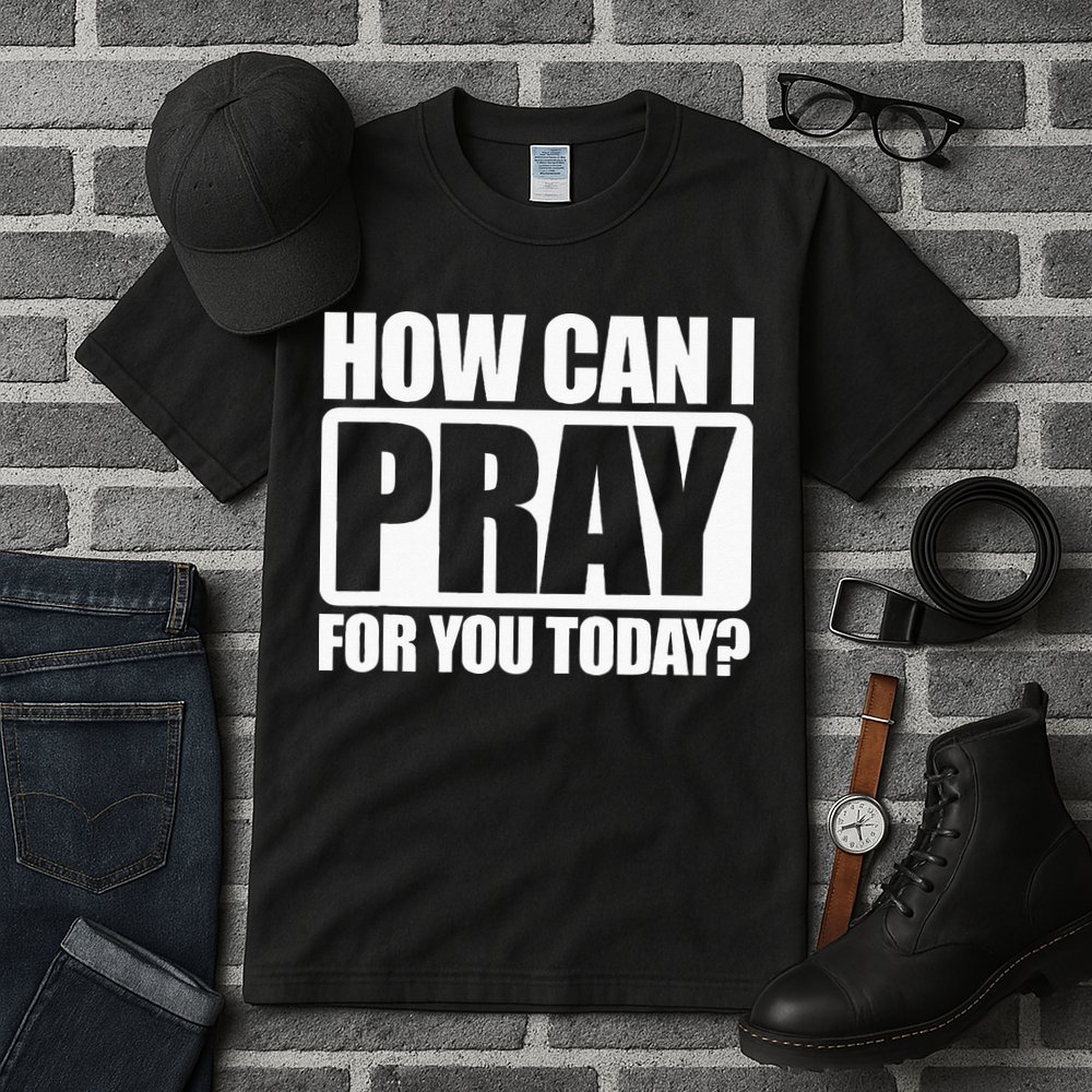 How Can I Pray For You Christian Faith Jesus I Pray For You Tall T-Shirt