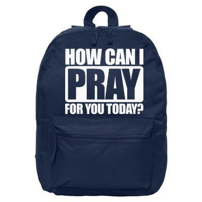 How Can I Pray For You Christian Faith Jesus I Pray For You 16 in Basic Backpack