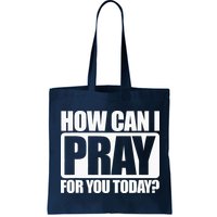 How Can I Pray For You Christian Faith Jesus I Pray For You Bag