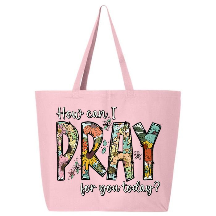 How Can I Pray For You Today Design Christian 25L Jumbo Tote